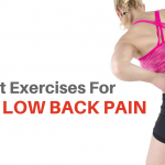 The Best Exercises For Acute Low Back Pain