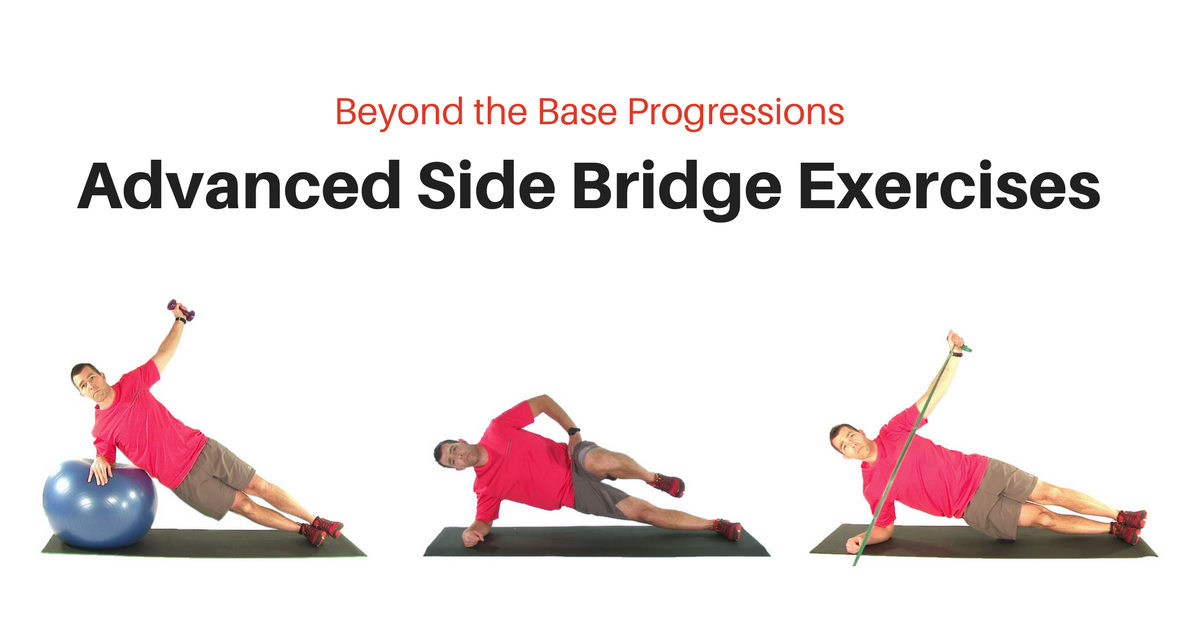 Advanced Side Bridge Exercises