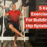 5 Simple Exercises To Improve Hip Rotation