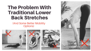 The problem with lower back stretches