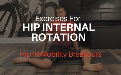 Hip Internal Rotation Exercises