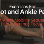 Exercises For Foot and Ankle Pain